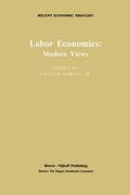 Labor Economics: Modern Views