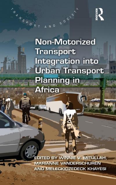 Non-Motorized Transport Integration into Urban Transport Planning in Africa