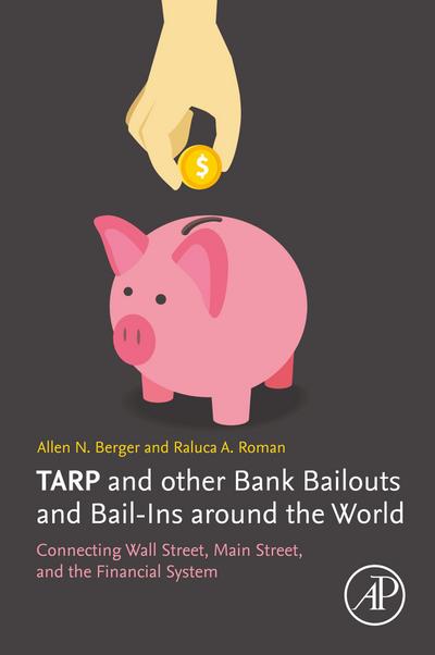 TARP and other Bank Bailouts and Bail-Ins around the World