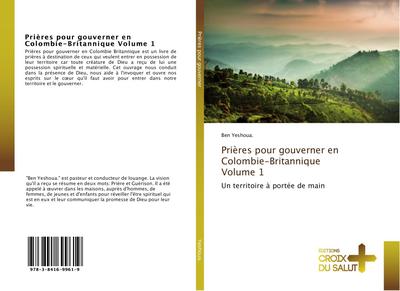 Prières pour gouverner en Colombie-Britannique Volume 1