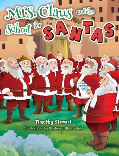Mrs. Claus and the School for Santas