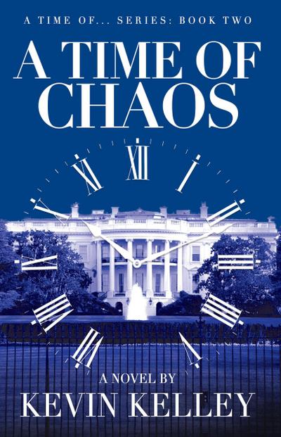 A Time of Chaos (A Time of ..., #2)