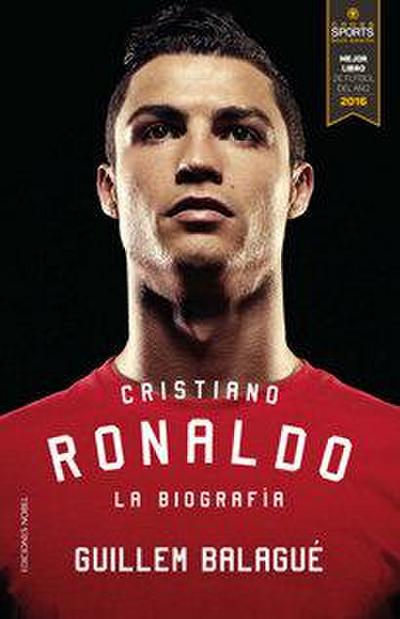 Cristiano Ronaldo : la biografía