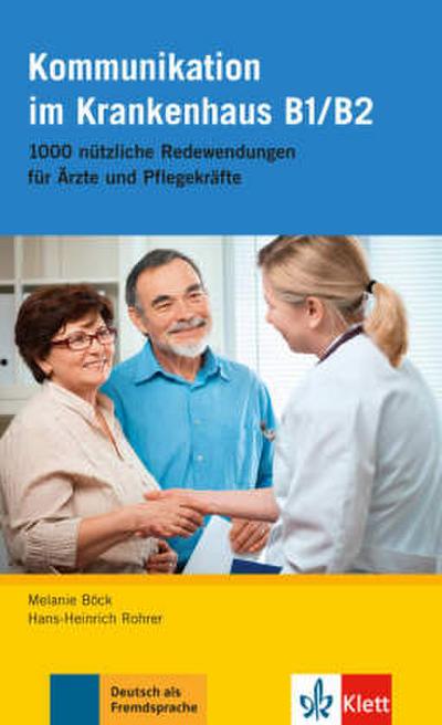Deutsch im Krankenhaus, Neubearbeitung Kommunikation im Krankenhaus B1/B2
