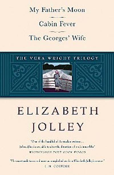 The Vera Wright Trilogy: My Father’s Moon / Cabin Fever / The Georges’ Wife (The Vera Wright Series)