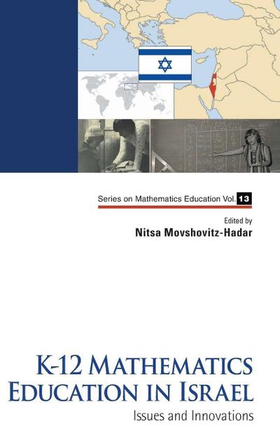 K-12 MATHEMATICS EDUCATION IN ISRAEL