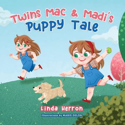 Twins Mac & Madi’s Puppy Tale