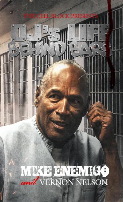 OJ’s Life Behind Bars