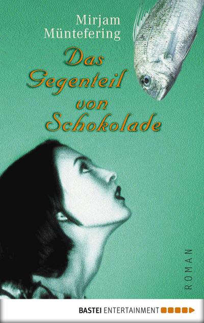 Das Gegenteil von Schokolade