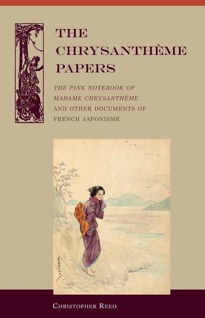 The Chrysantheme Papers