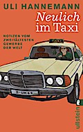 Neulich im Taxi: Notizen vom zweitältesten Gewerbe der Welt