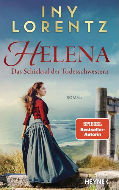 Helena. Das Schicksal der Todesschwestern (eBook, EPUB) - Iny Lorentz