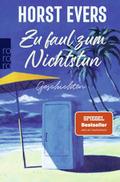 Zu faul zum Nichtstun