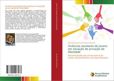 Vivências escolares de jovens em situação de privação de liberdade