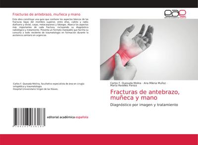 Fracturas de antebrazo, muñeca y mano