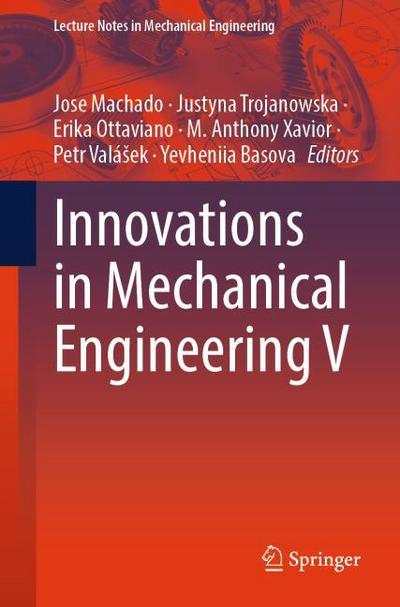 Innovations in Mechanical Engineering V