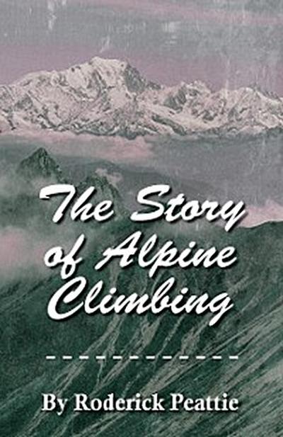 The Story of Alpine Climbing