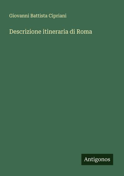 Descrizione itineraria di Roma