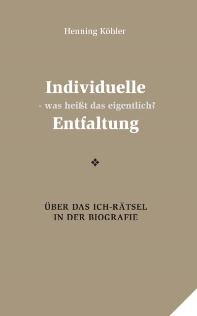 Individuelle Entfaltung - was heißt das eigentlich?