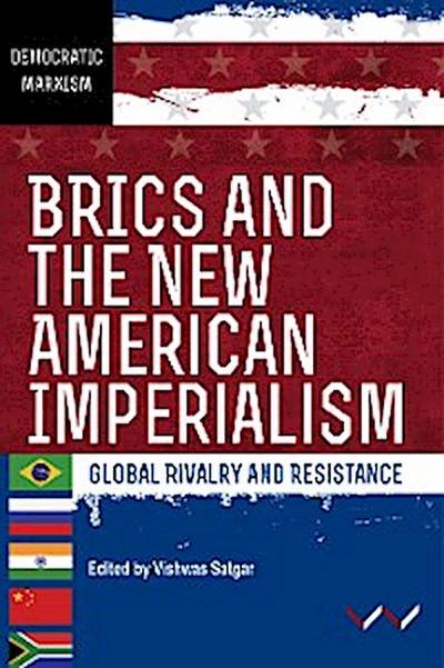 BRICS and the New American Imperialism