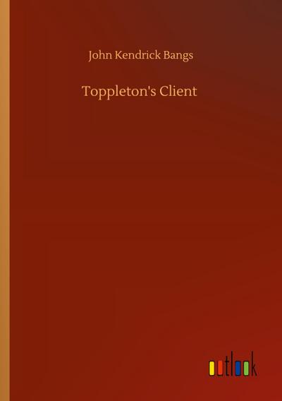 Toppleton’s Client