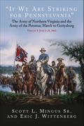 "If We Are Striking for Pennsylvania", Volume 1: June 3-21, 1863