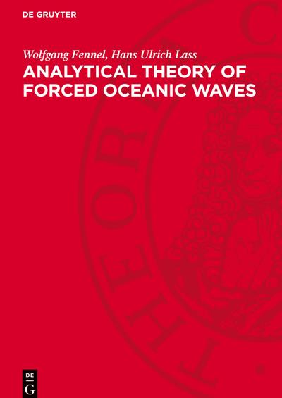 Analytical Theory of Forced Oceanic Waves