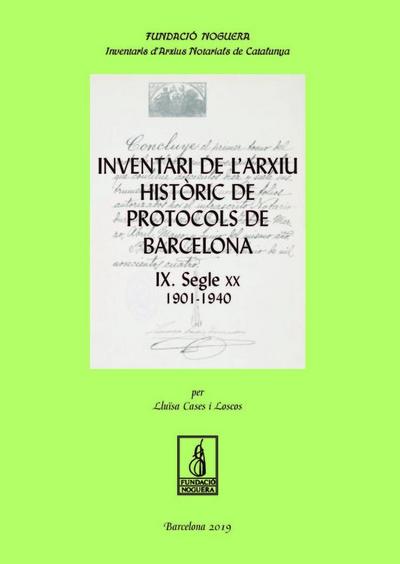 Inventari de l’Arxiu Històric de Protocols de Barcelona IX : Segle XX. 1901-1940