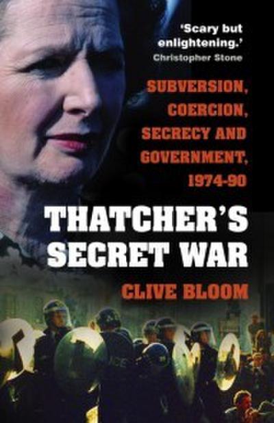 Thatcher’s Secret War