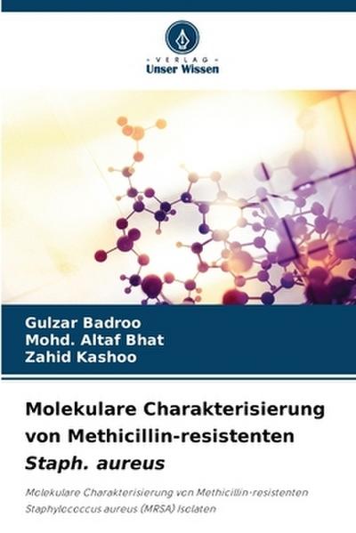Molekulare Charakterisierung von Methicillin-resistenten Staph. aureus