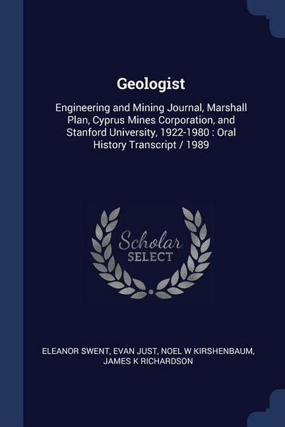 Geologist: Engineering and Mining Journal, Marshall Plan, Cyprus Mines Corporation, and Stanford University, 1922-1980: Oral Hist