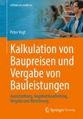 Kalkulation von Baupreisen und Vergabe von Bauleistungen