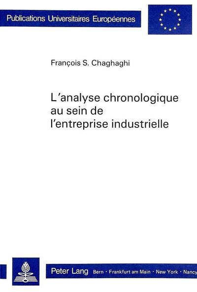 Chaghaghi, F: L’Analyse Chronologique Au Sein de L’Entrepris