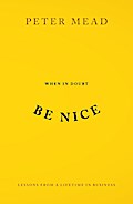 When In Doubt Be Nice