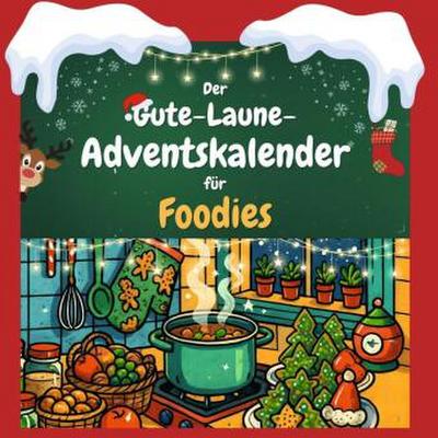 Der Gute-Laune-Adventskalender für Foodies