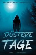 Düstere Tage