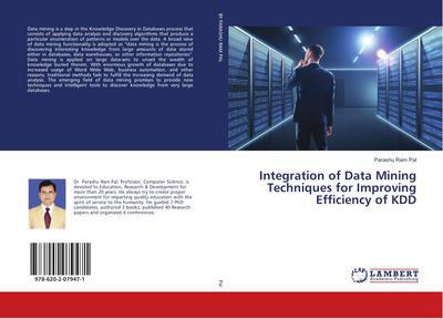 Integration of Data Mining Techniques for Improving Efficiency of KDD