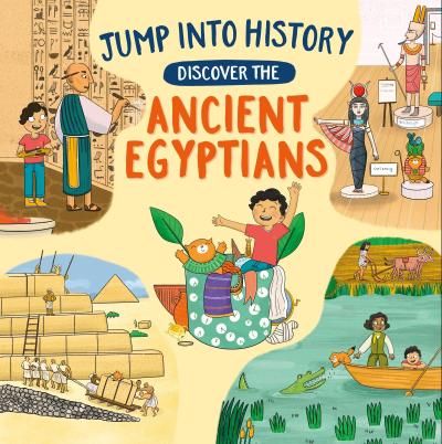 Jump into History: Discover the Ancient Egyptians