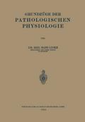 Grundzüge der Pathologischen Physiologie