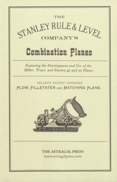 Stanley Rule & Level Company’s Combination Plane