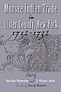 Munsee Indian Trade in Ulster County New York 1712-1732
