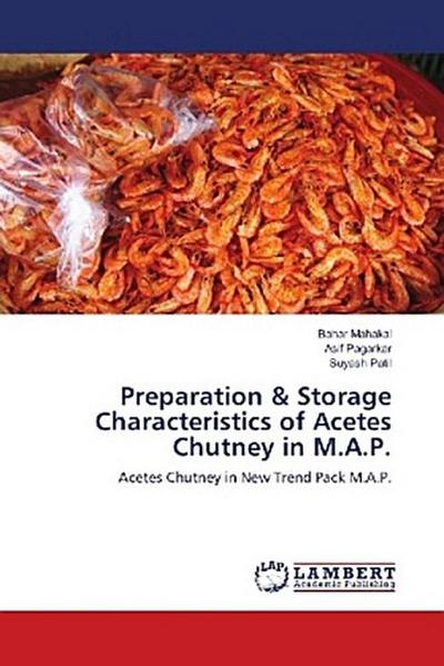 Preparation & Storage Characteristics of Acetes Chutney in M.A.P.