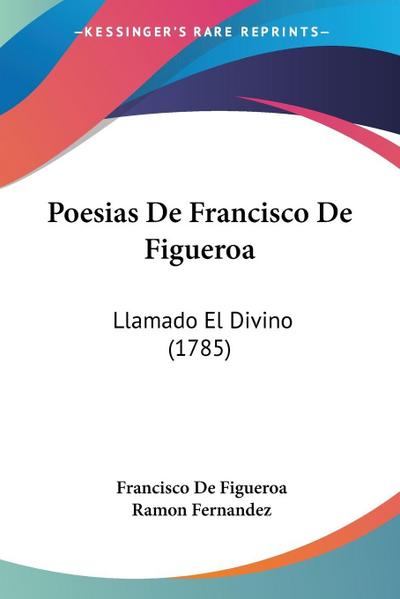 Poesias De Francisco De Figueroa