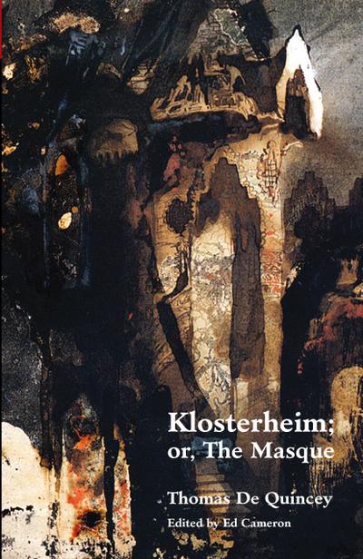 Klosterheim; Or, the Masque