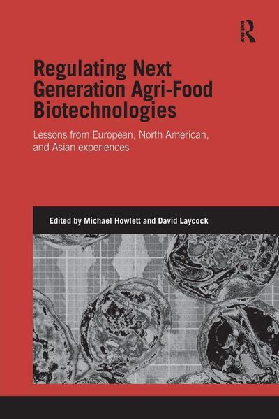 Regulating Next Generation Agri-Food Biotechnologies