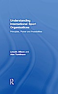Understanding International Sport Organisations