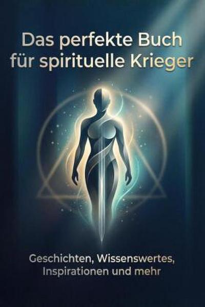 Das perfekte Buch für spirituelle Krieger