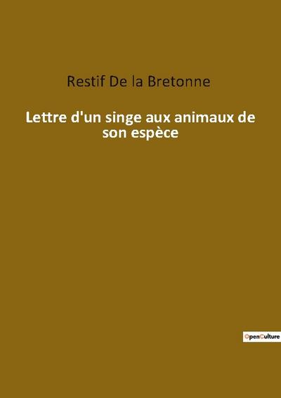 Lettre d’un singe aux animaux de son espèce