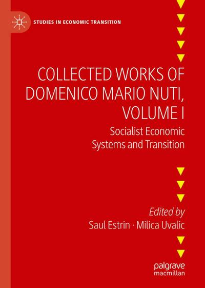 Collected Works of Domenico Mario Nuti, Volume I