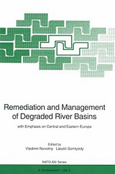 Remediation and Management of Degraded River Basins
